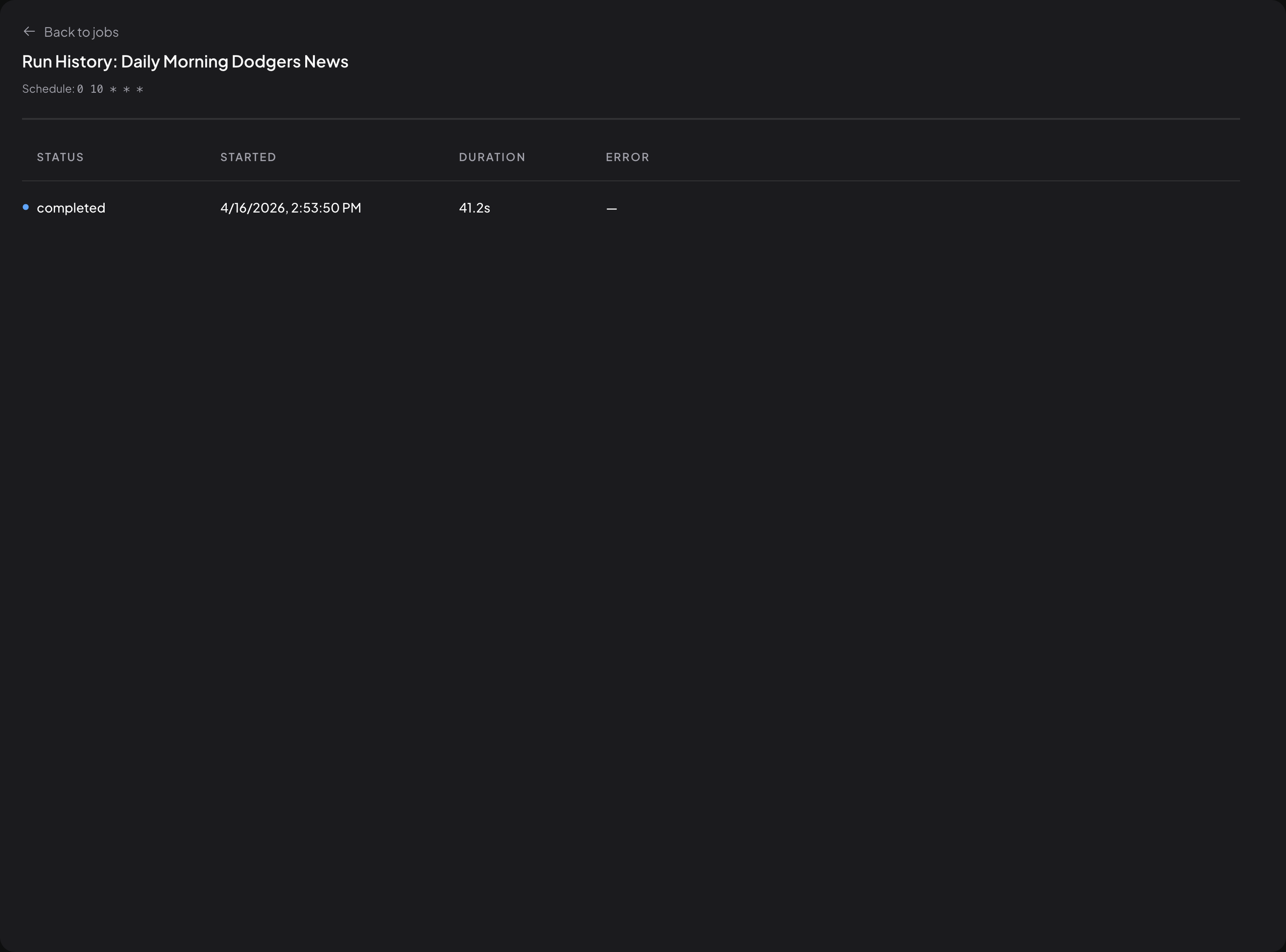 Run History page showing one completed run with status, started timestamp, duration, and error columns